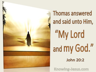 John 20:2 Thoman Said To Him My Lord And My God (utmost)01:18